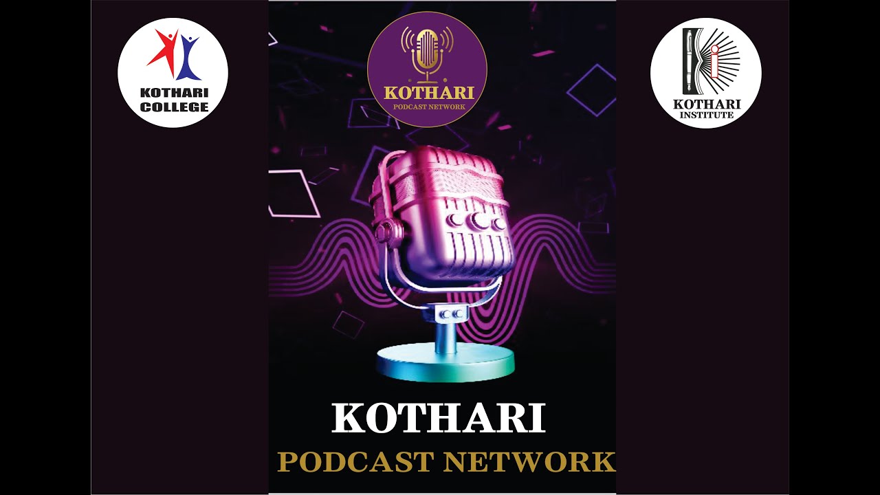 Kothari Podcast Network Present - Dr. O.P. Vyas