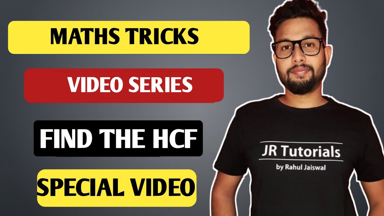 Maths Tricks Video Series | Find the HCF | JR Tutorials |