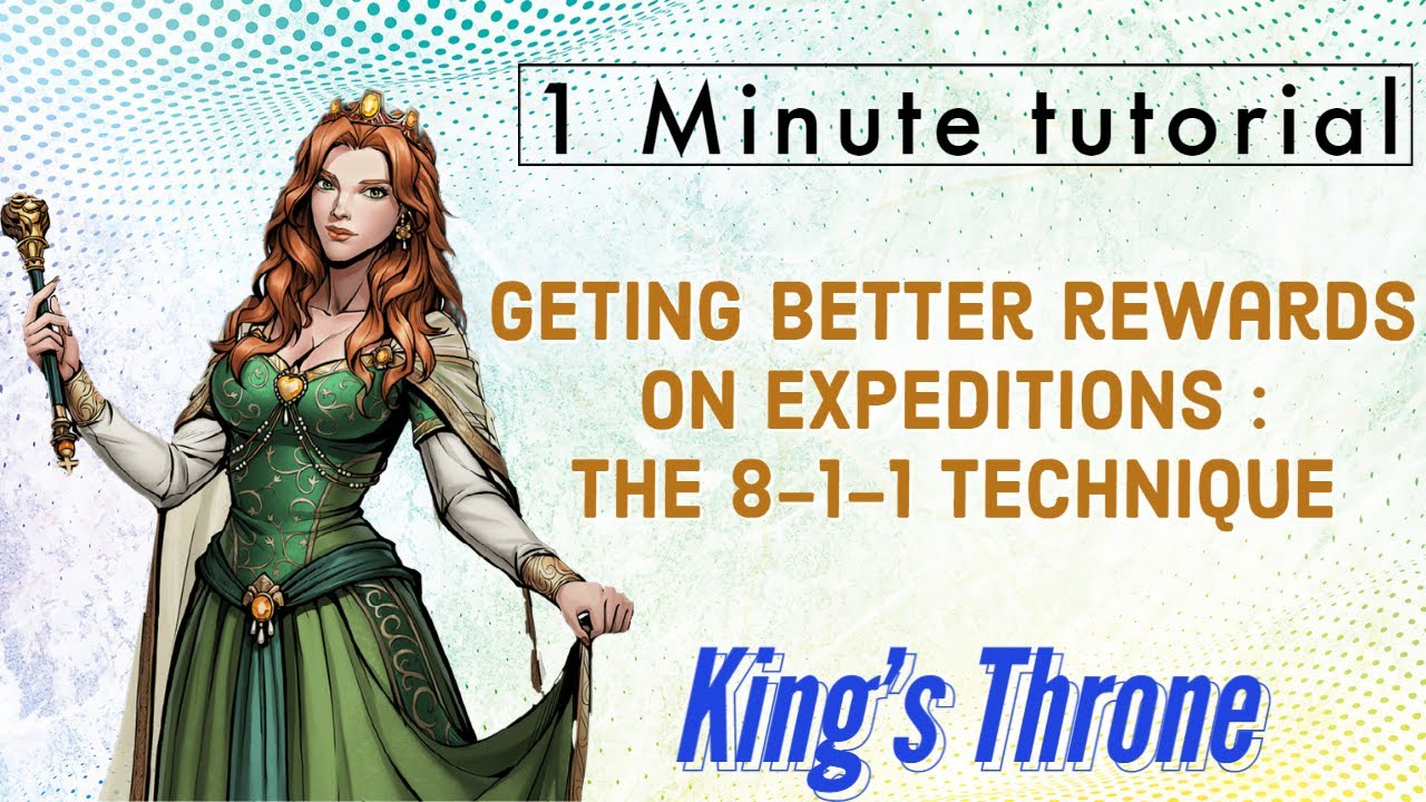 King's Throne - How to get better rewards on expeditions