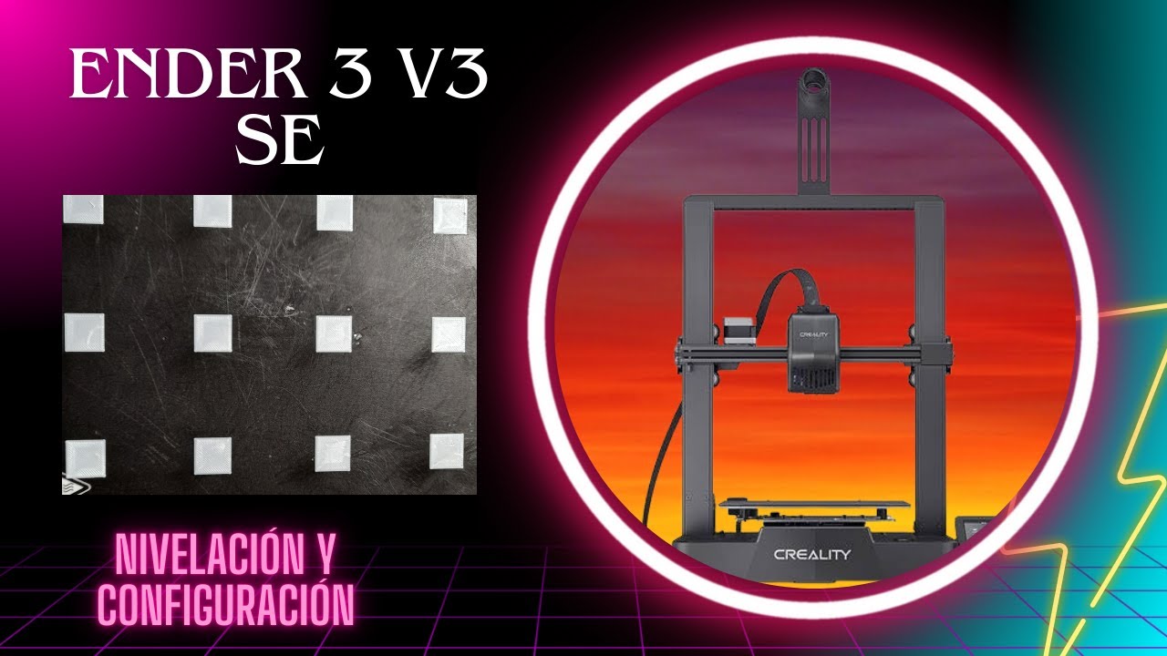 Nivelación y configuración Ender 3 V3 SE con Orca slicer