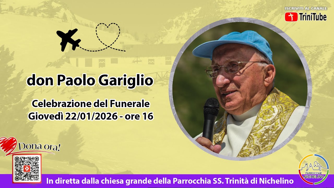 Celebrazione del Funerale di don PAOLO GARIGLIO - 22/01/2026 ore 