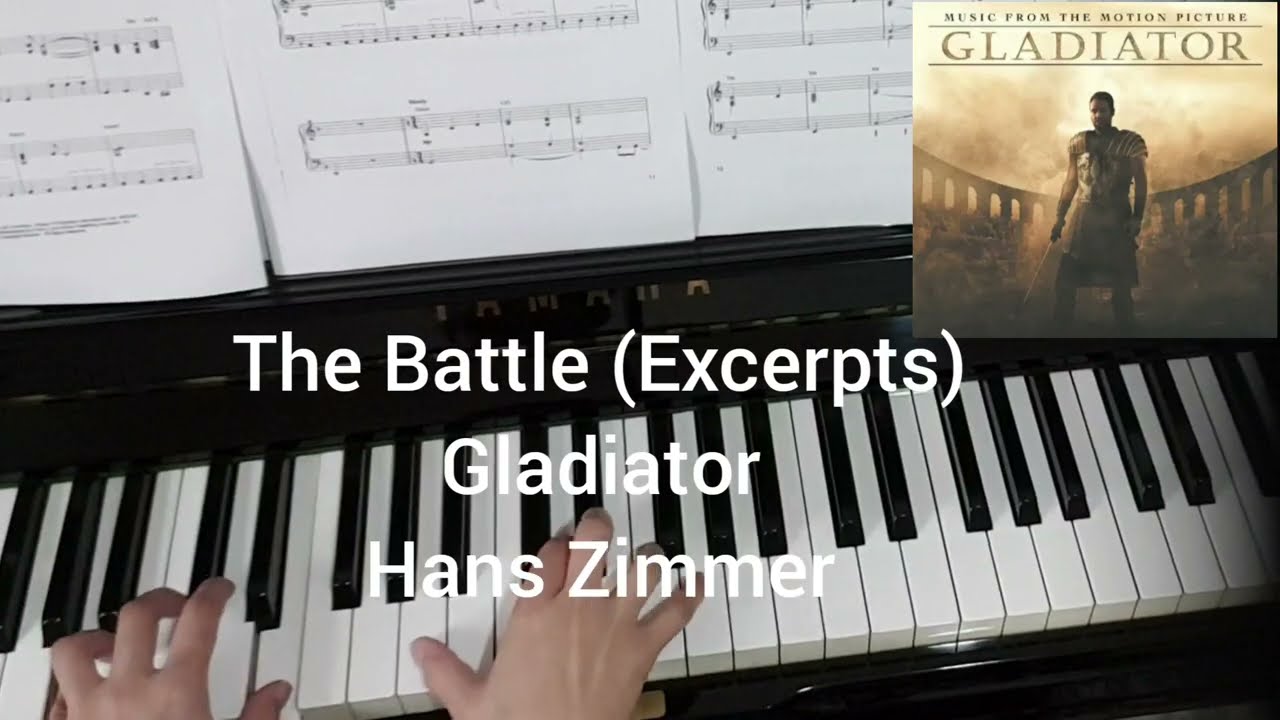 Gladiator - The Battle (excerpts) original piano score of Hans Zimmer