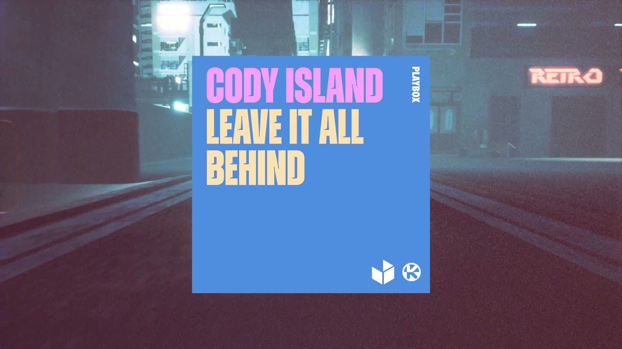Cody Island - Leave It All Behind