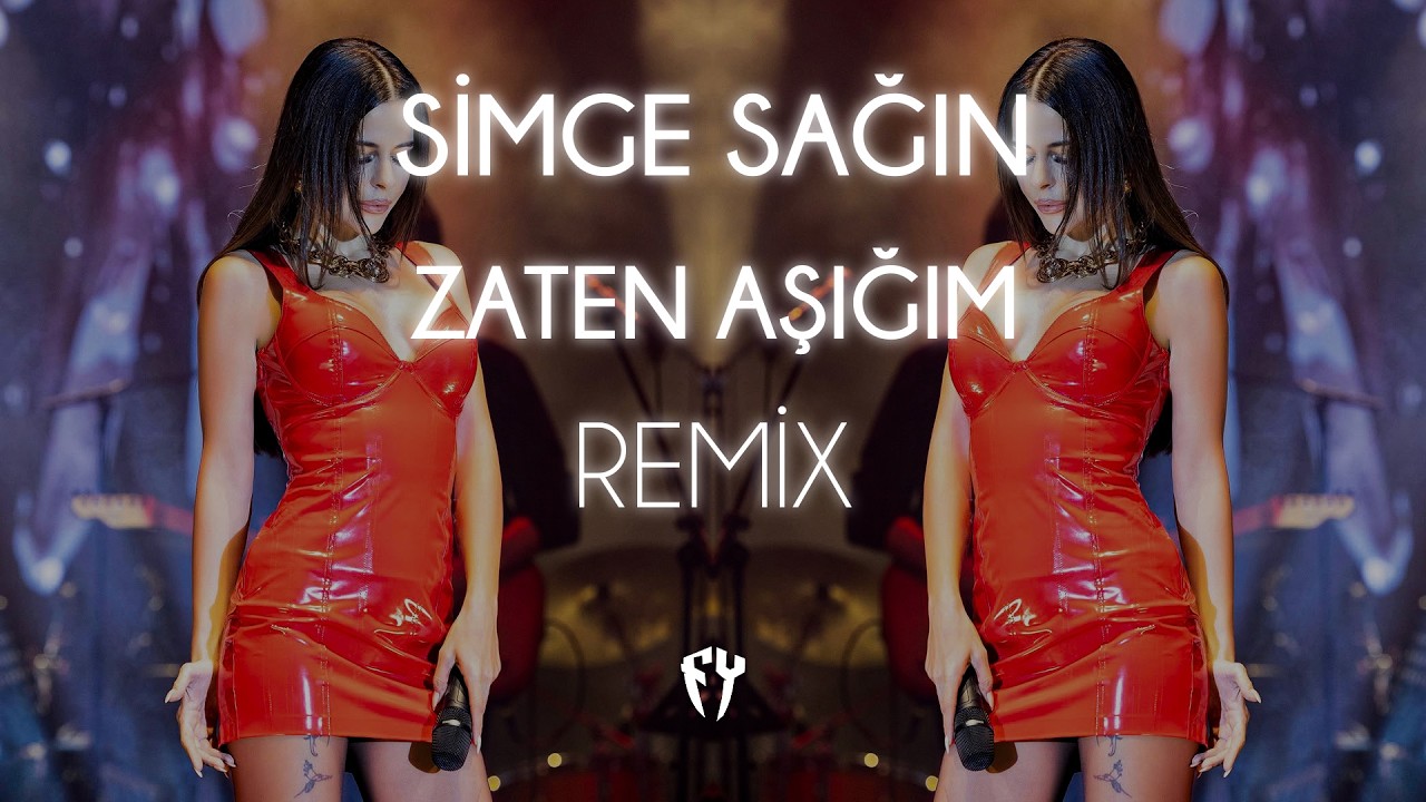 Simge Sağın - Zaten Aşığım ( Fatih Yılmaz Remix )