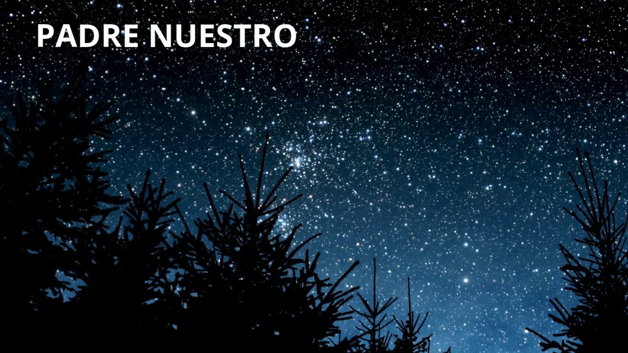 PADRE NUESTRO /Música cristiana de adoración a Dios