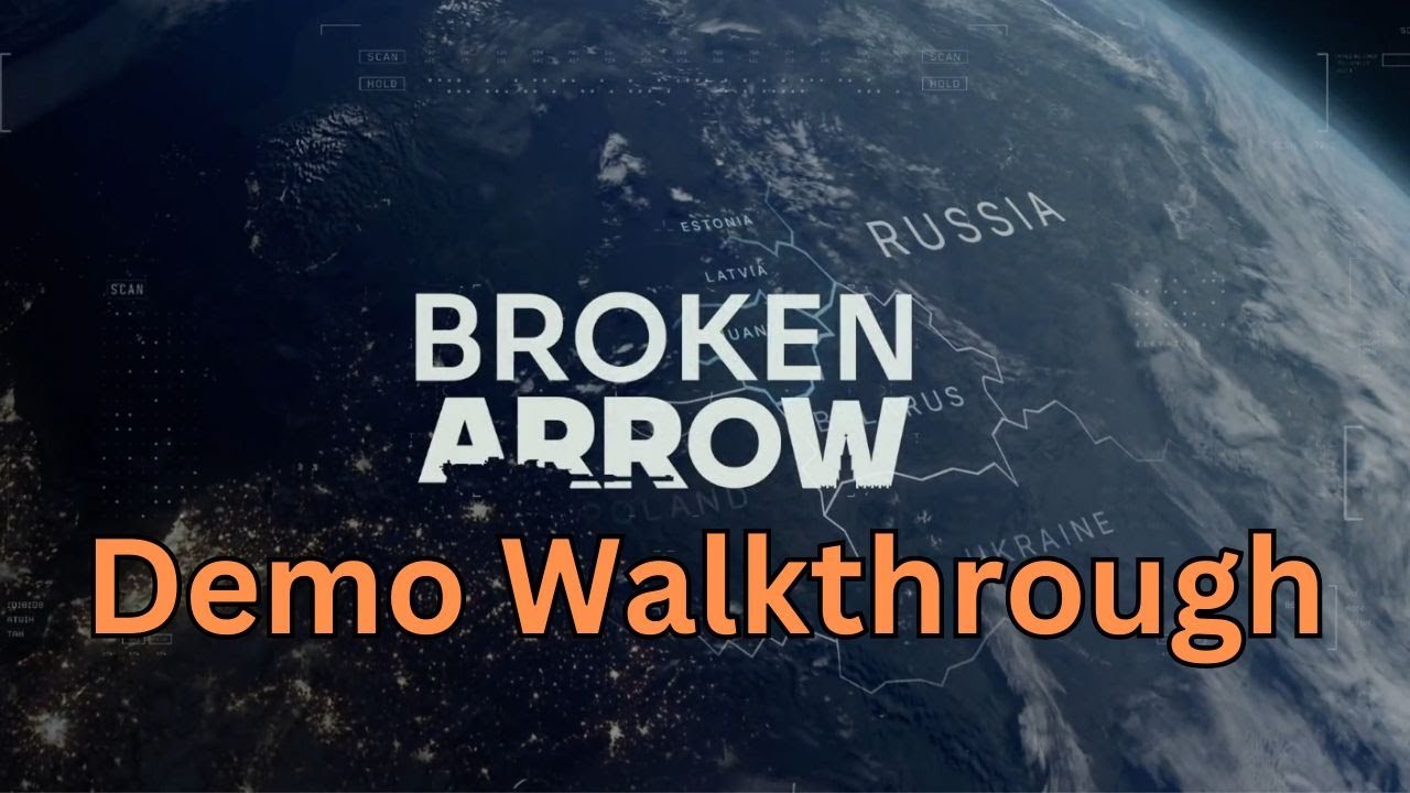 Broken Arrow - Demo Walkthrough