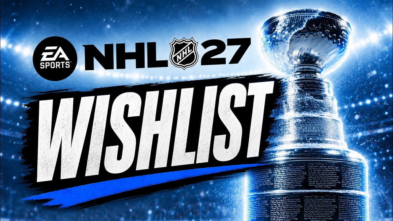 NHL 27 WISHLIST | The Year For Presentation?!