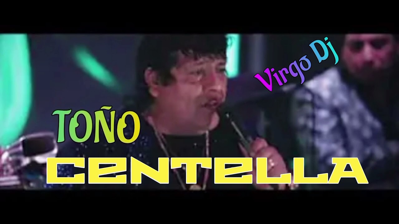 TOÑO CENTELLA MIX #2023 Los Mejores Exitos #ChichaMix 🍺🎊🍻🎉[HUACHO PERU]
