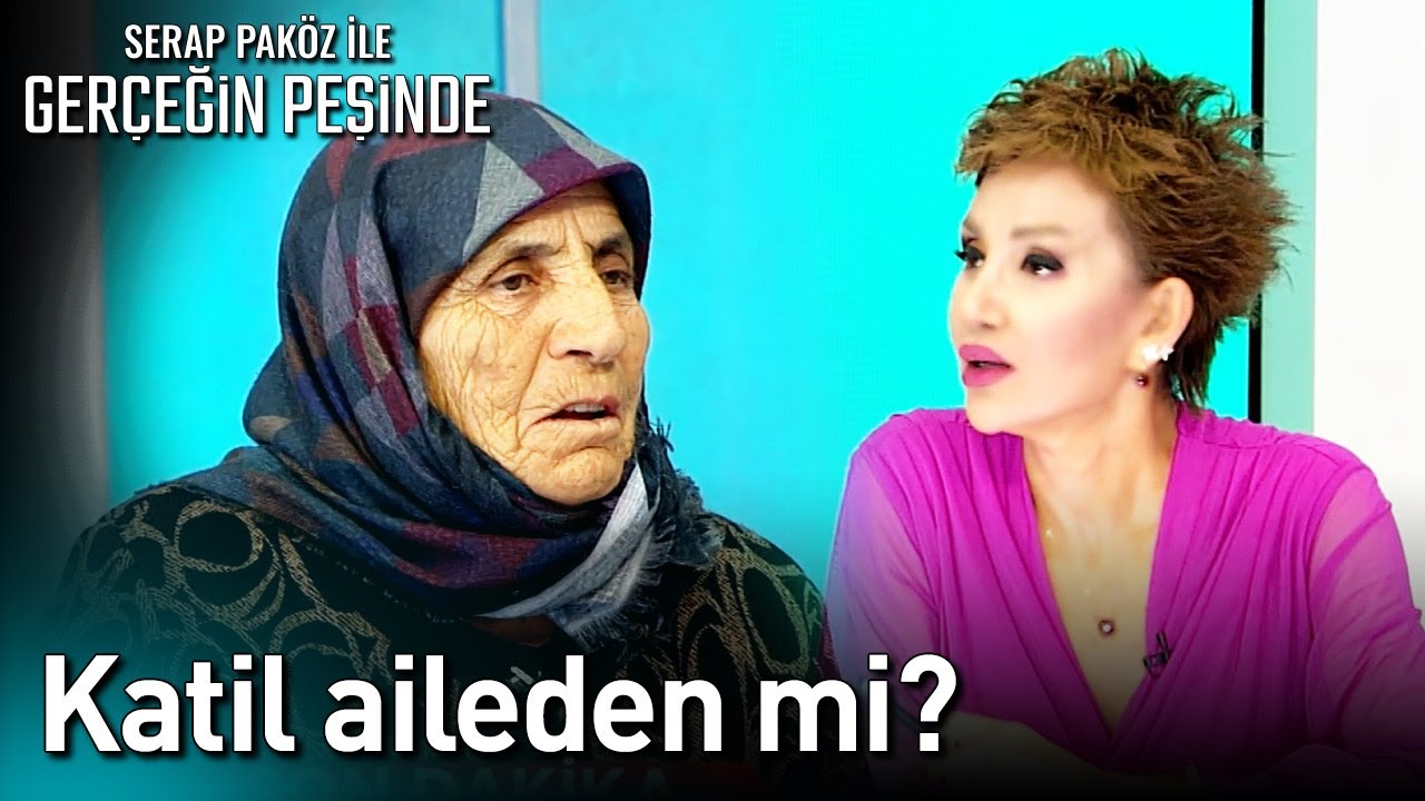 Katil Aileden mi? - Gerçeğin Peşinde