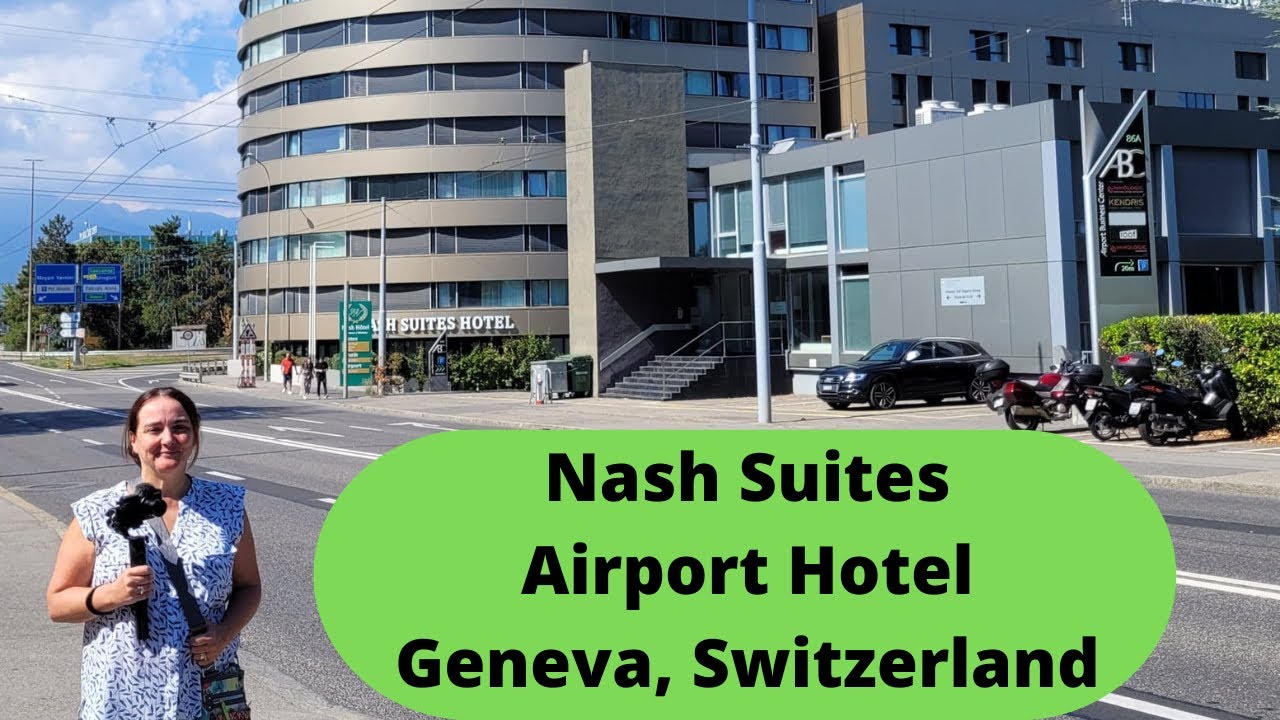 Room and Hotel Tour of Nash Suites Airport Hotel, Meyrin Beside Geneva Airport, Switzerland