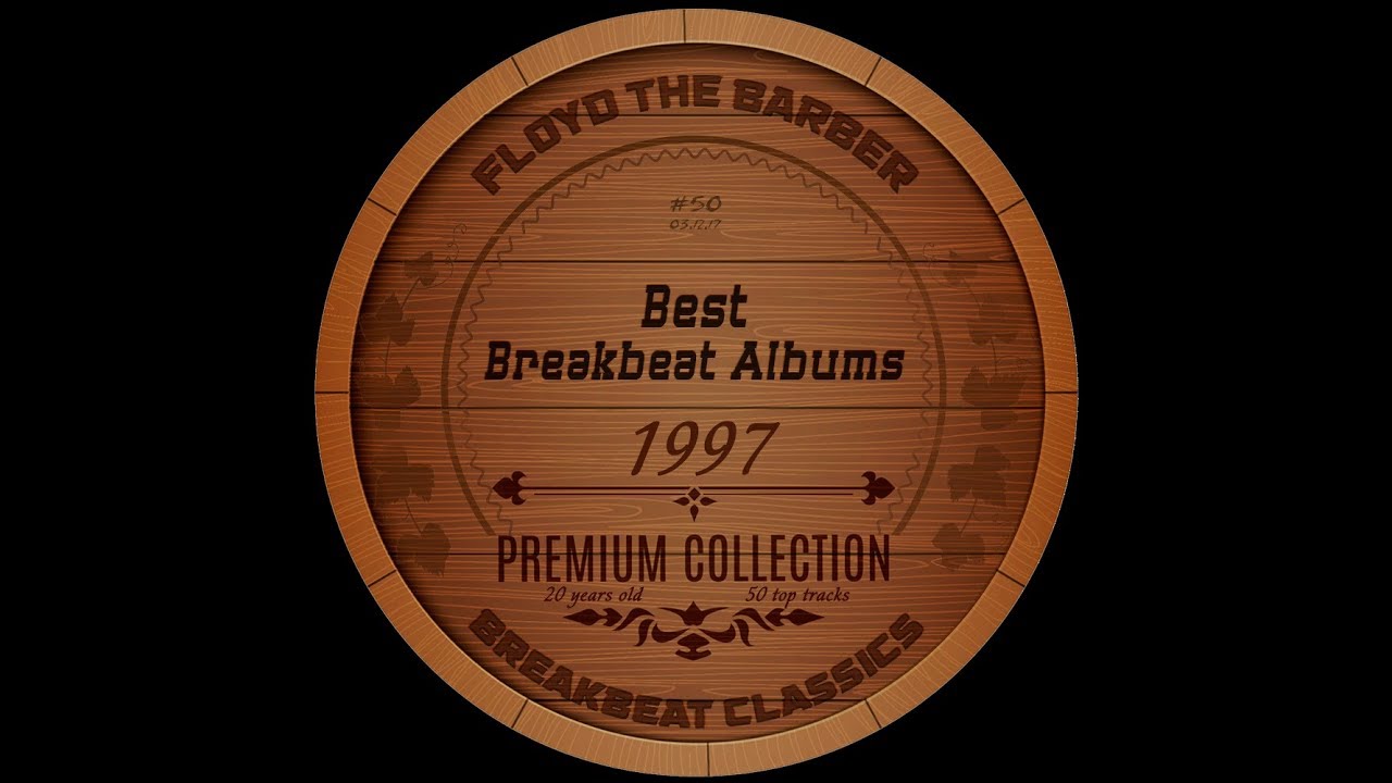 Best Old School Breakbeat Albums 1997 PART 1 (Big Beat mix)