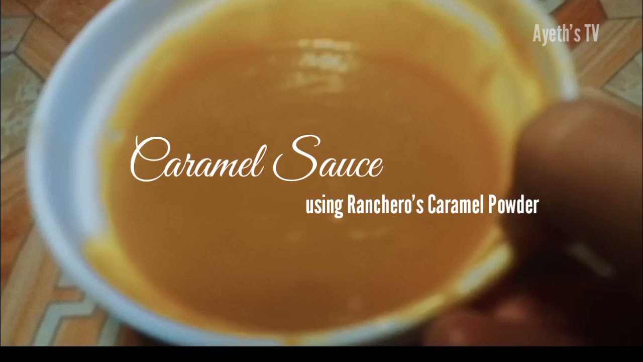 Easy to make Caramel Sauce| using Ranchero's caramel powder