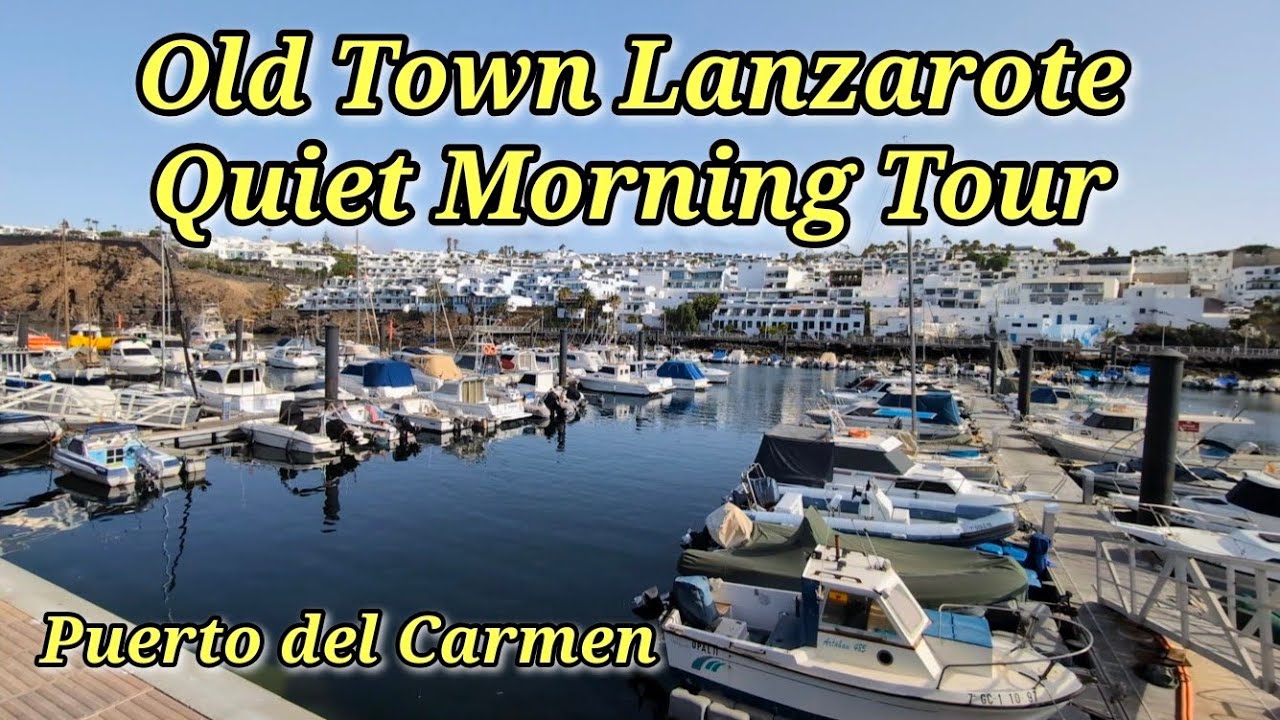 Puerto del Carmen Morning Walk | Quiet Harbour, Full English Breakfast & Old Town Tour | Lanzarote
