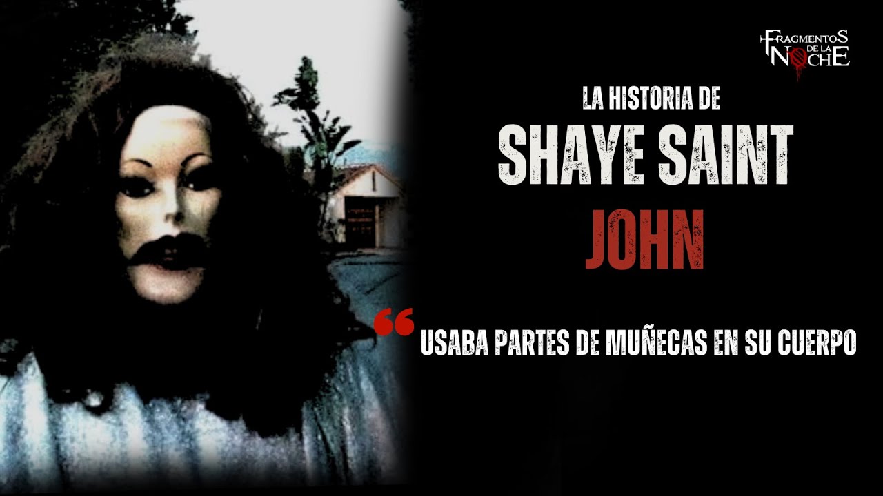 La historia de Shaye Saint John | Fragmentos de la Noche