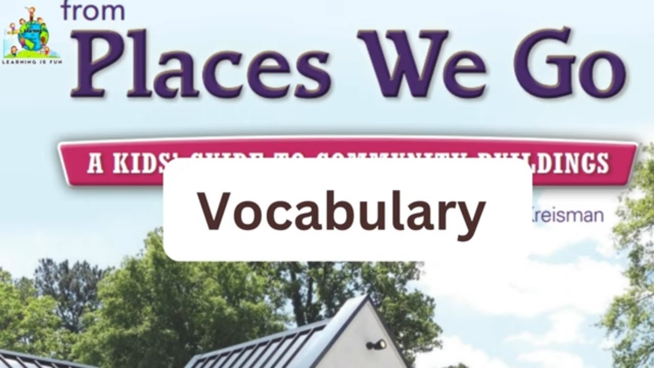 Places we go  vocabulary   U1 L3  myView Literacy GRADE 2