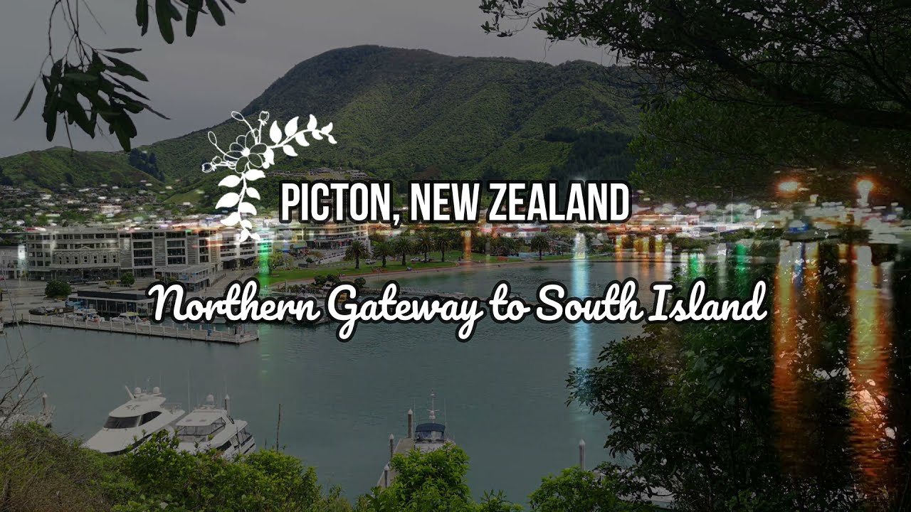 Picton, Gateway to South Island, New Zealand
