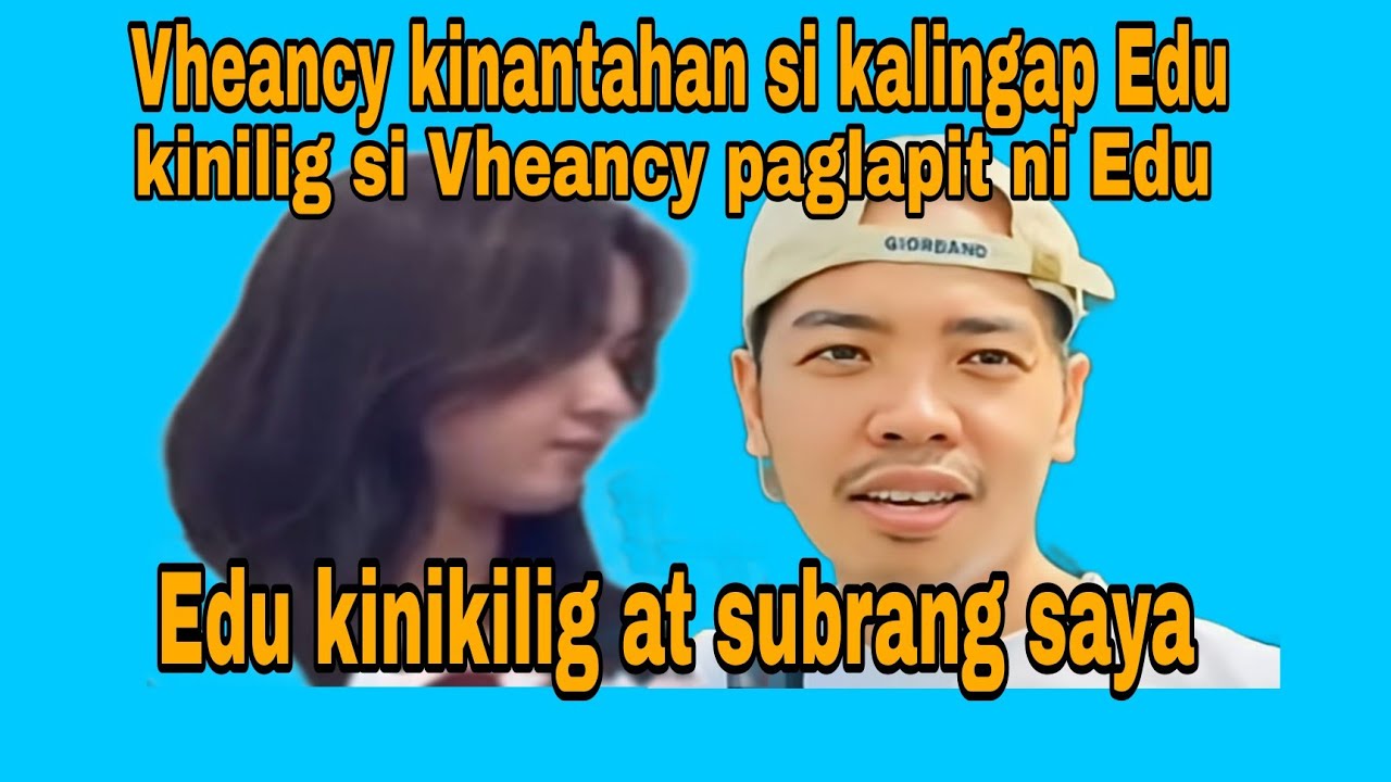 Vheancy kinilig paglapit ni Edu Vheancy kinantahan si kalingap Edu #kalingaprab#kalingapedu