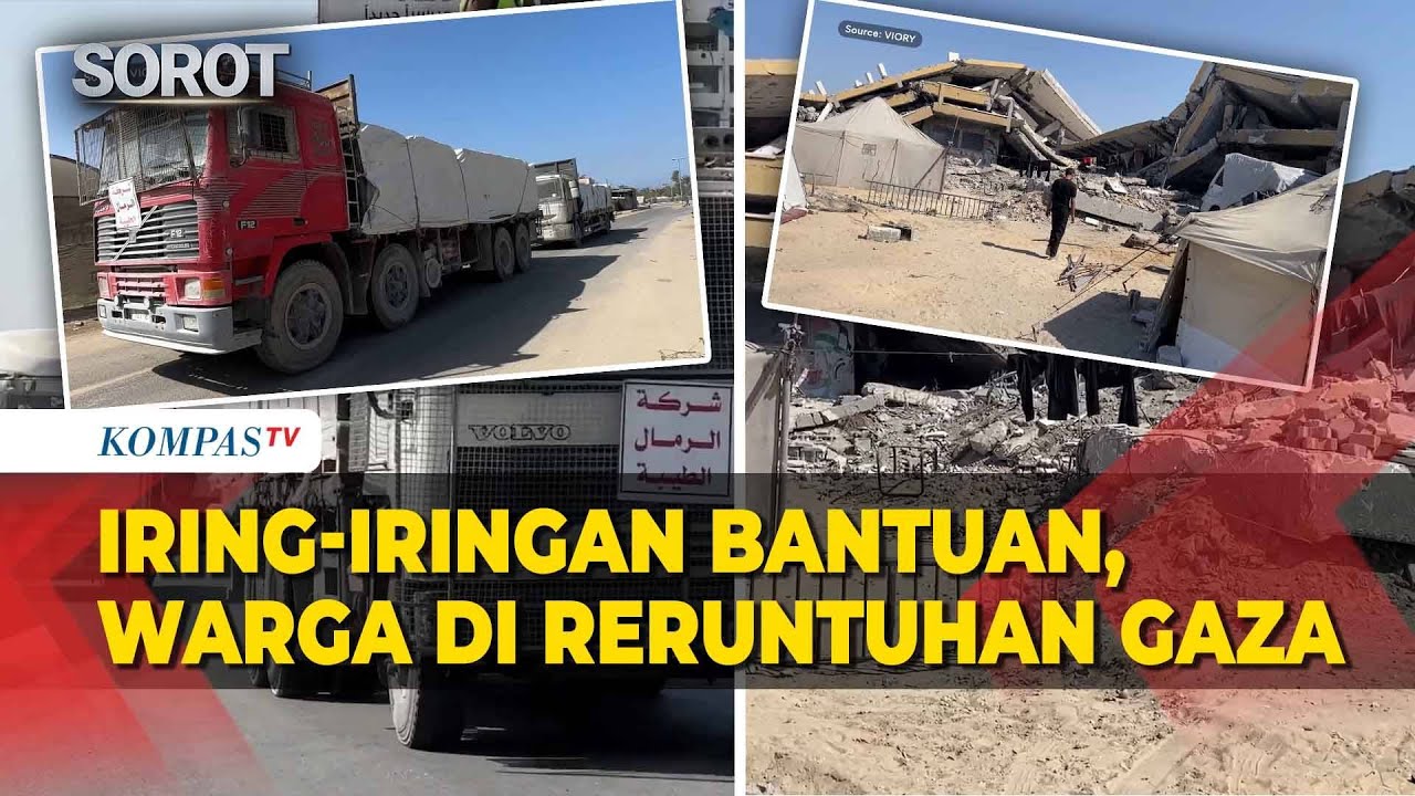Iring-Iringan Bantuan Gaza-Kondisi Warga Palestina Tinggal di Reruntuhan Akibat Rudal Israel