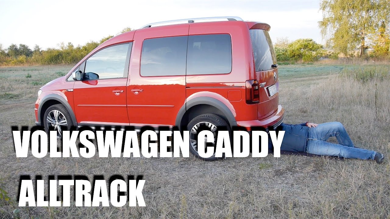 Volkswagen Caddy Alltrack (PL) — тест-драйв
