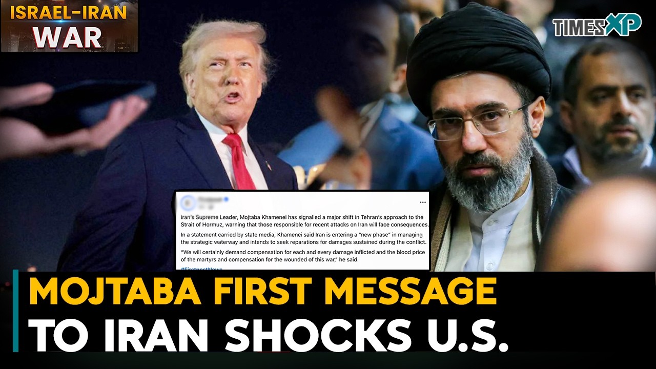Iran's Mojtaba Khamenei's First Message To Iran Shocks The U.S. Amid Iran-Israel-U.S. War