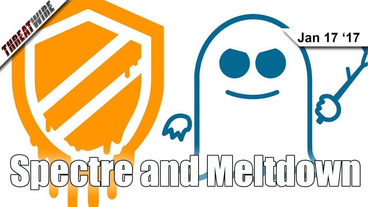 Meltdown and Spectre - Everything You Need To Know - ThreatWire