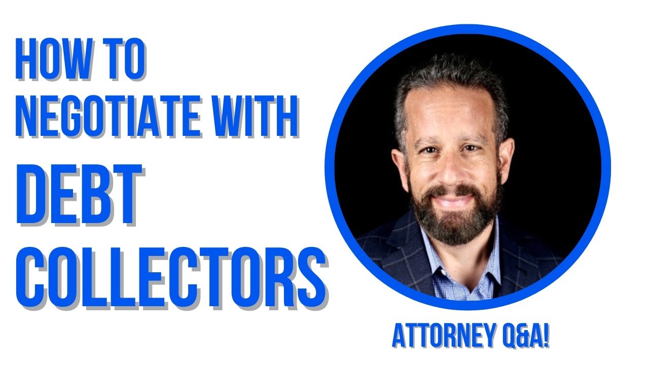 Attorney Q&A: How to Negotiate With Debt Collectors