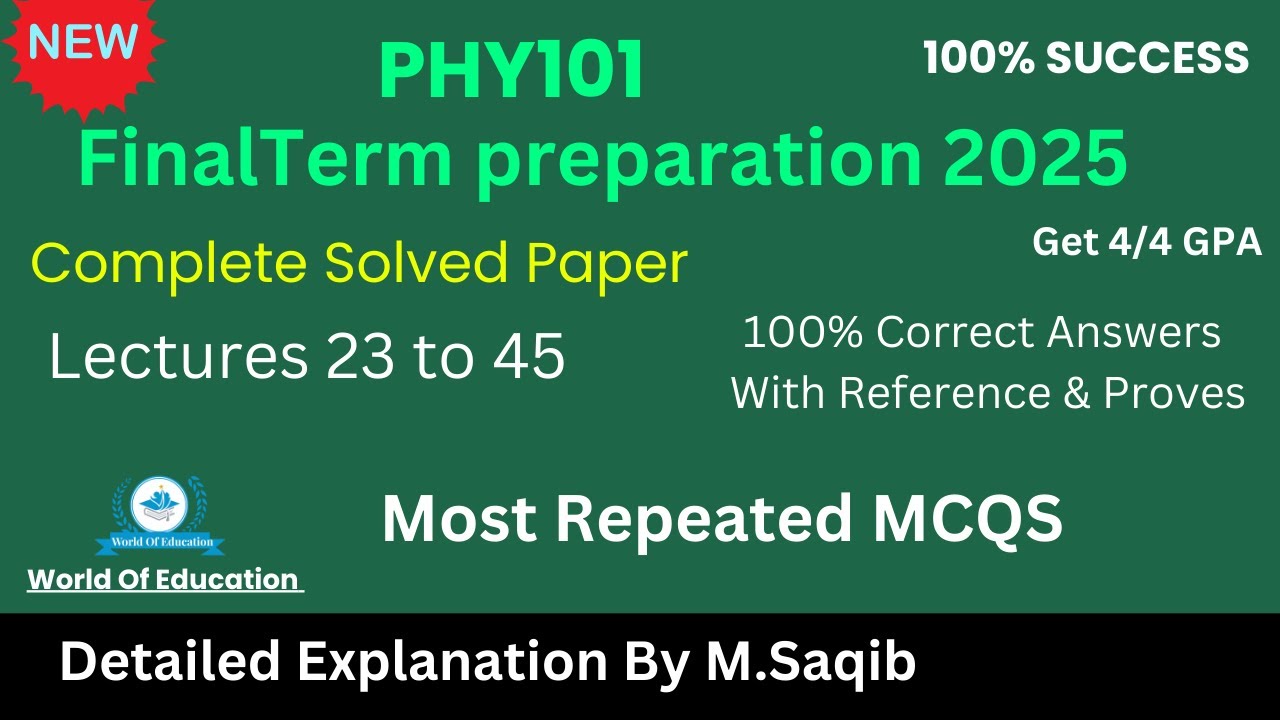 phy101 Final Term Preparation 2025 ||phy101 final term preparation MCQS || Phy101 final term MCQS
