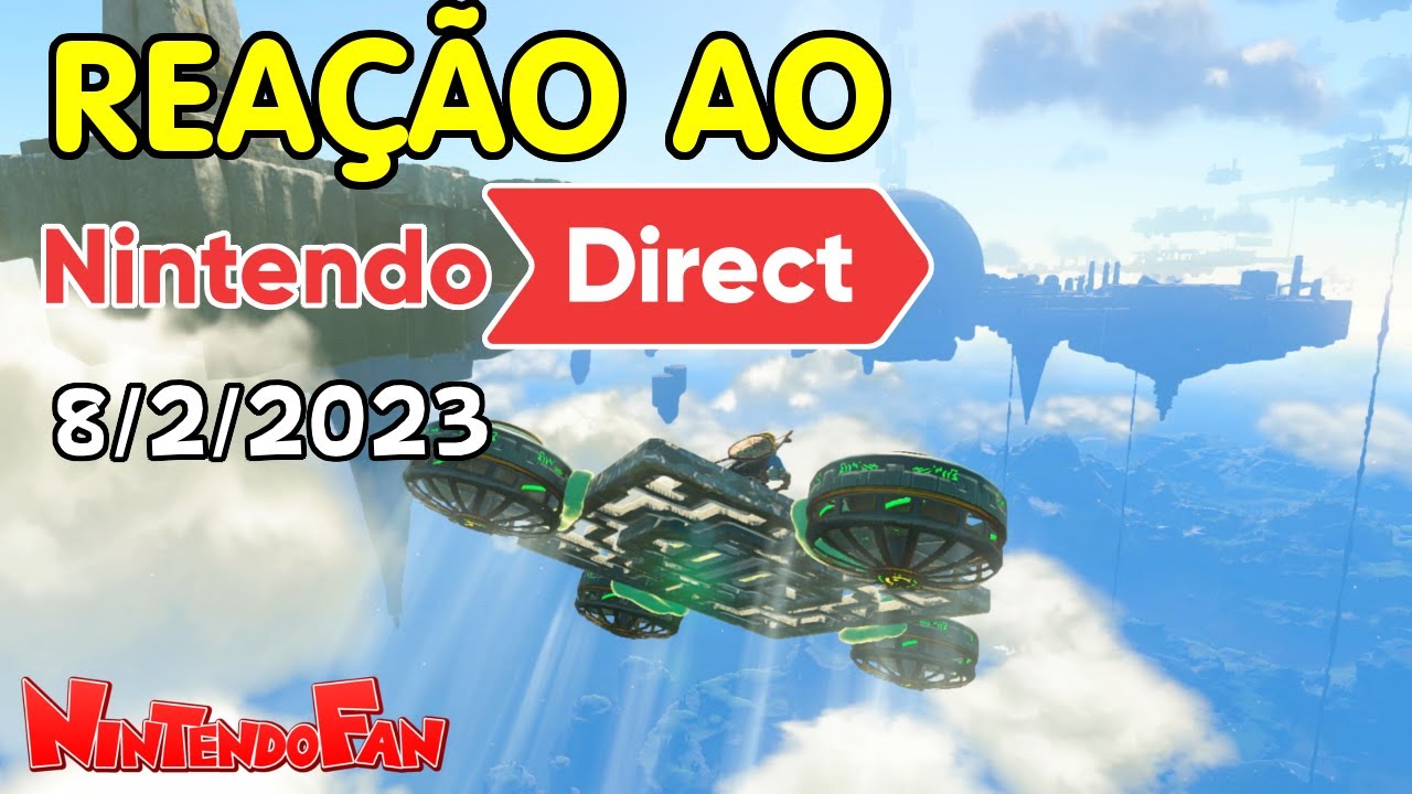 Reação ao Nintendo Direct de 8/2/2023 (Zelda Tears of the Kingdom, Metroid Prime, Pikmin 4 e Mais)