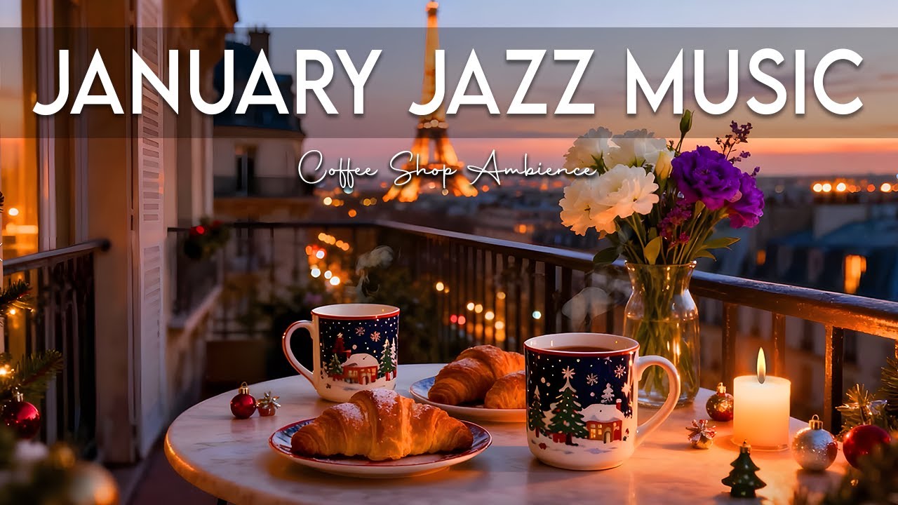 January Jazz Music 2026 🎶 Bossa Nova Instrumental & Warm Jazz for the Studying,