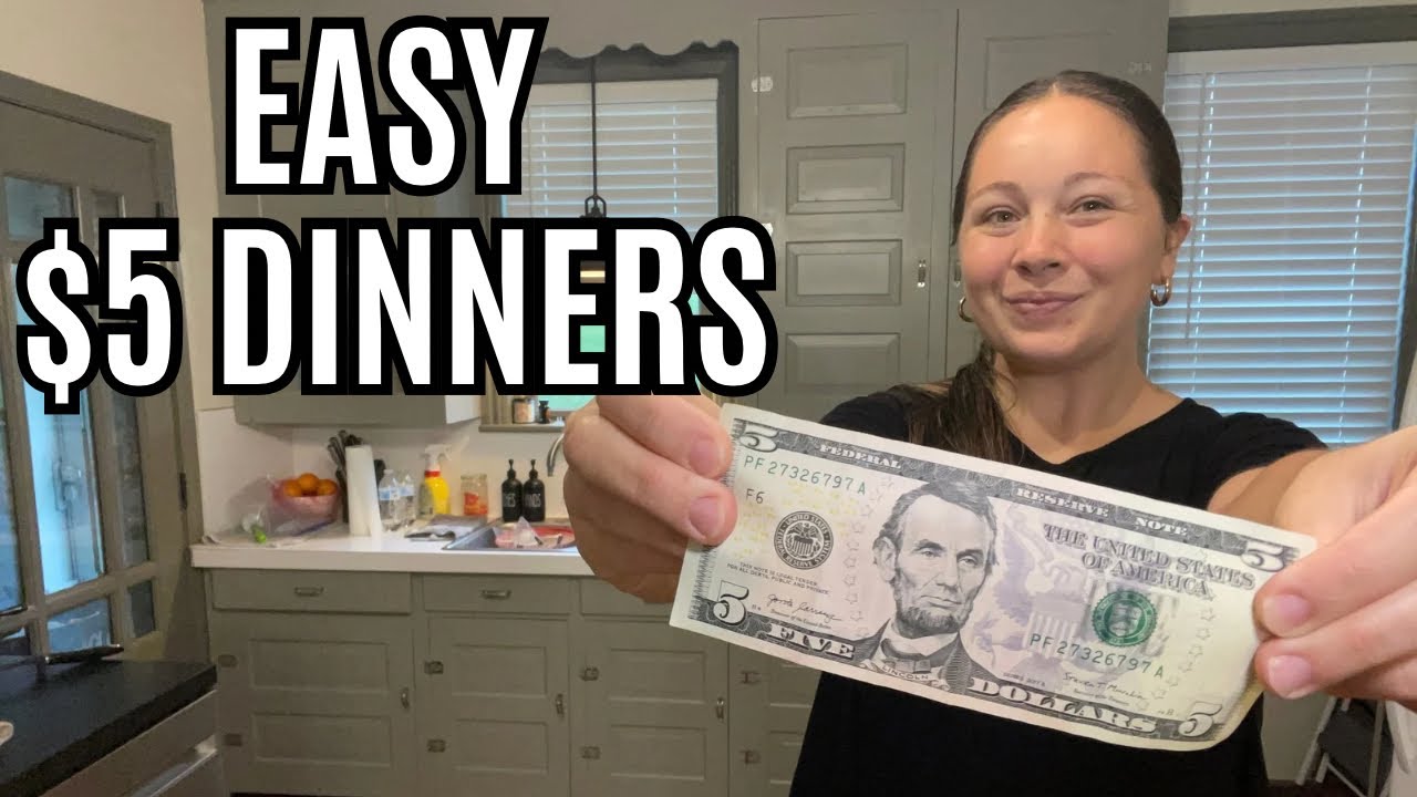 $5 DINNERS | EASY $5 DINNERS | BUDGET MEALS