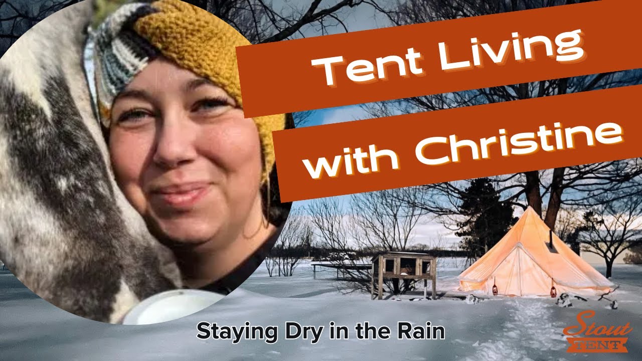 Staying Dry in the Rain- canvas tent
