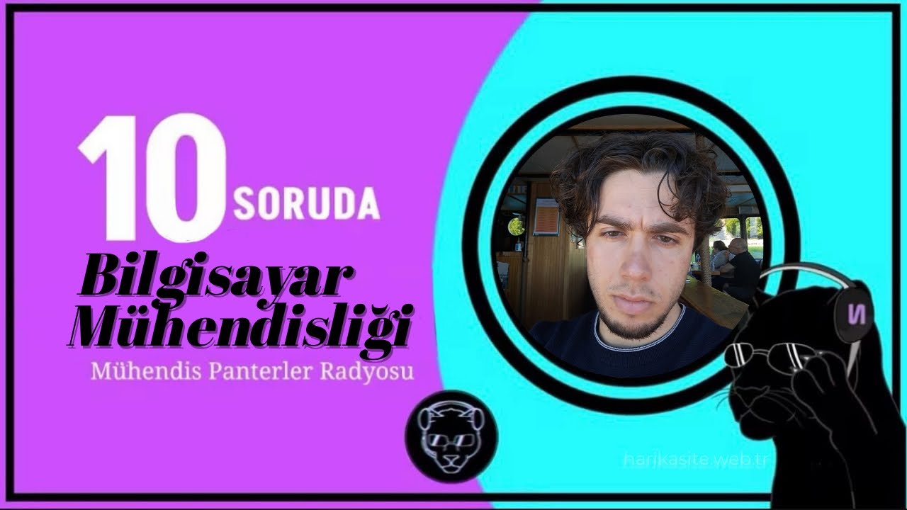 Mühendis Panterler Radyosu ile 10 SORUDA BİLGİSAYAR MÜHENDİSLİĞİ - Tufan Kaan İsli