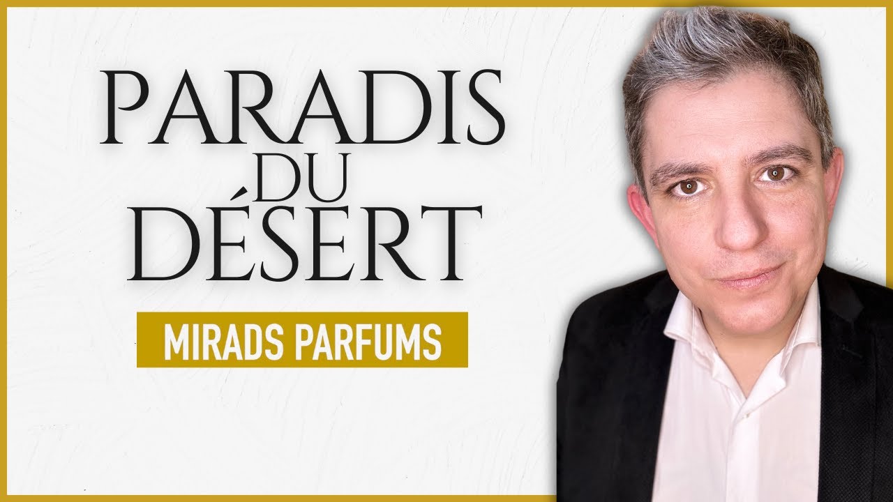 DESERT PARADISE. PERFUMED MIRADS. RESE&Ntilde;A