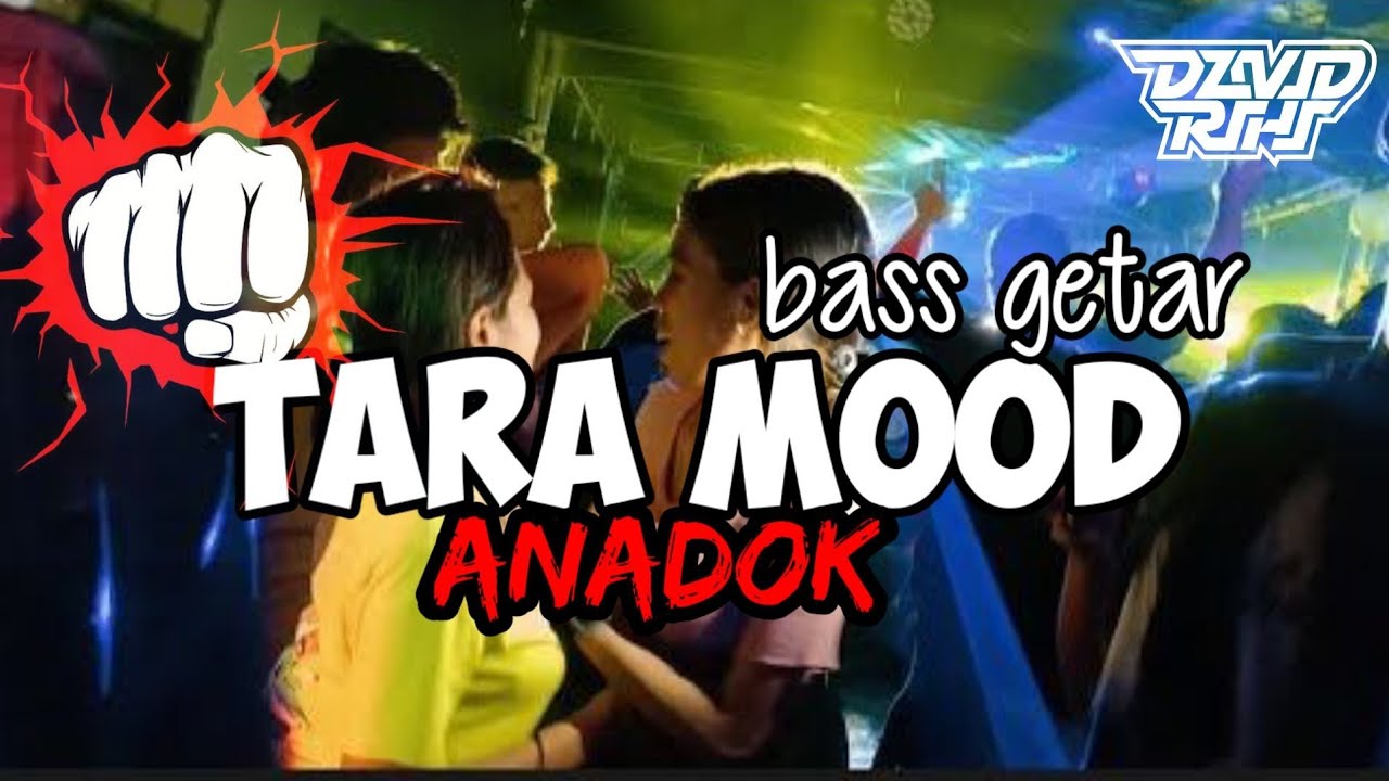 BASS GETAR🔊TARA MOOD (ANADOK)🏝️ VIRAL TIK TOK🔥_-DAVID RIHI RMX-_