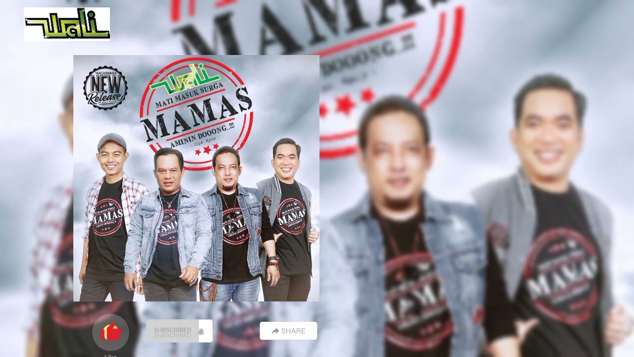 Wali Band - MAMAS (MATI MASUK SURGA) (Unofficial Lyrics Video)