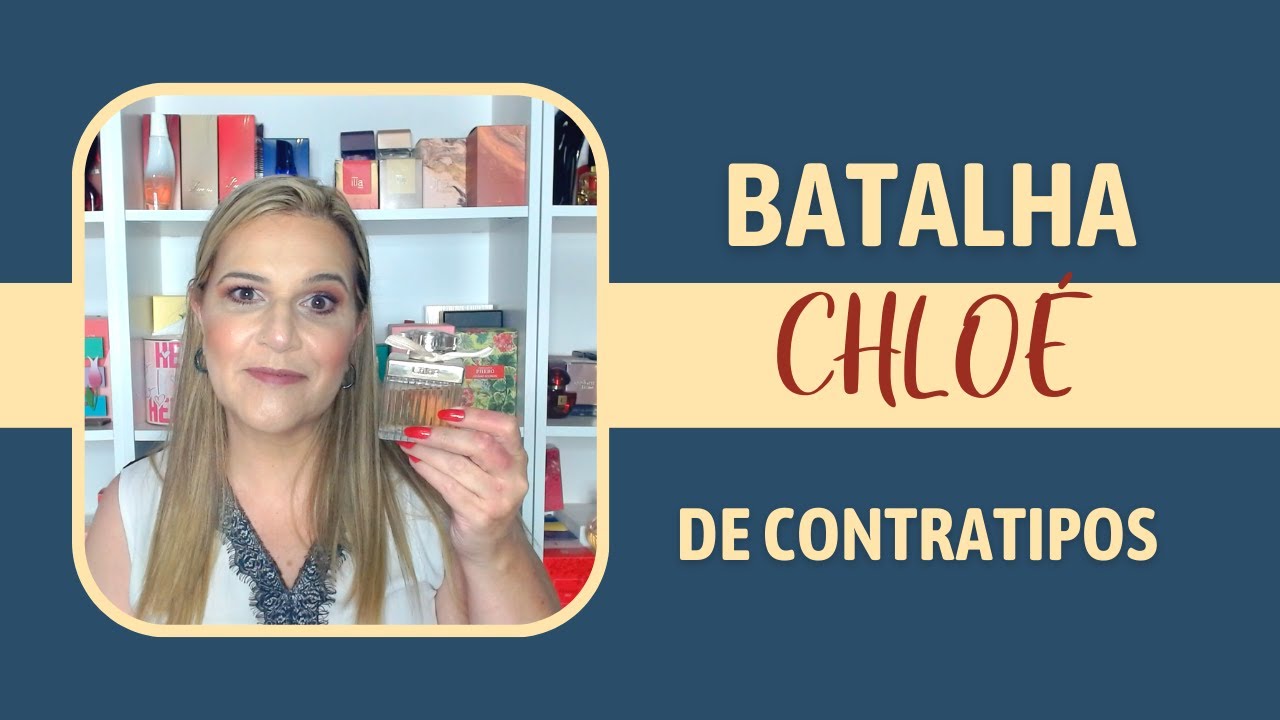 Batalha de contratipos: Chloé