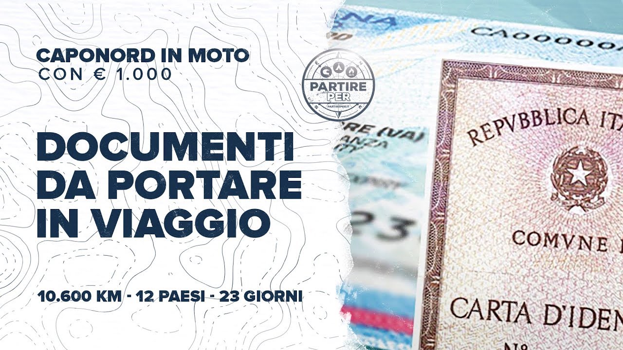 [Ep.5] Capo Nord con meno di € 1.000: Quali documenti servono per me e la moto