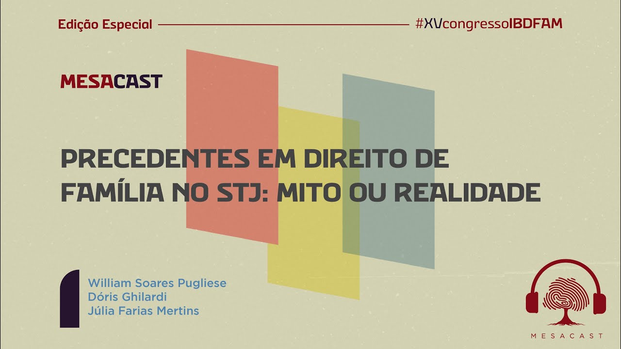 Precedentes em Direito de Família no STJ: Mito ou Realidade