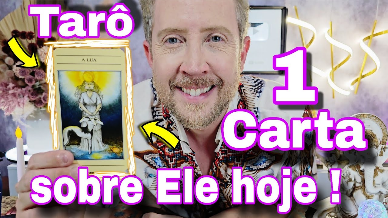 1 CARTA SOBRE ELE HOJE ! QUAL A ENERGIA DELE HOJE EM RELA&Ccedil;&Atilde;O A VOC&Ecirc;?rei do or&aacute;culo hoje,bubatarohoje