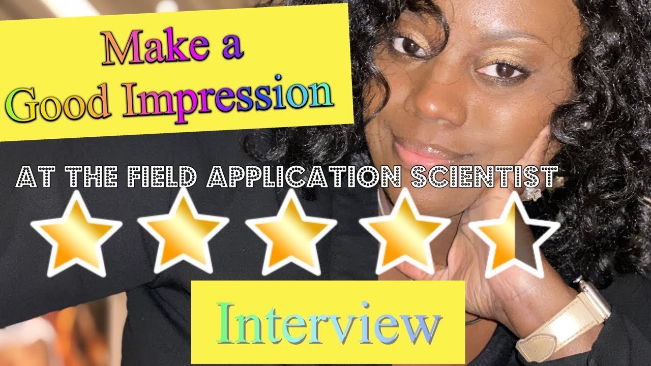 How to Impressively Interview for a  Field Application Scientist Job