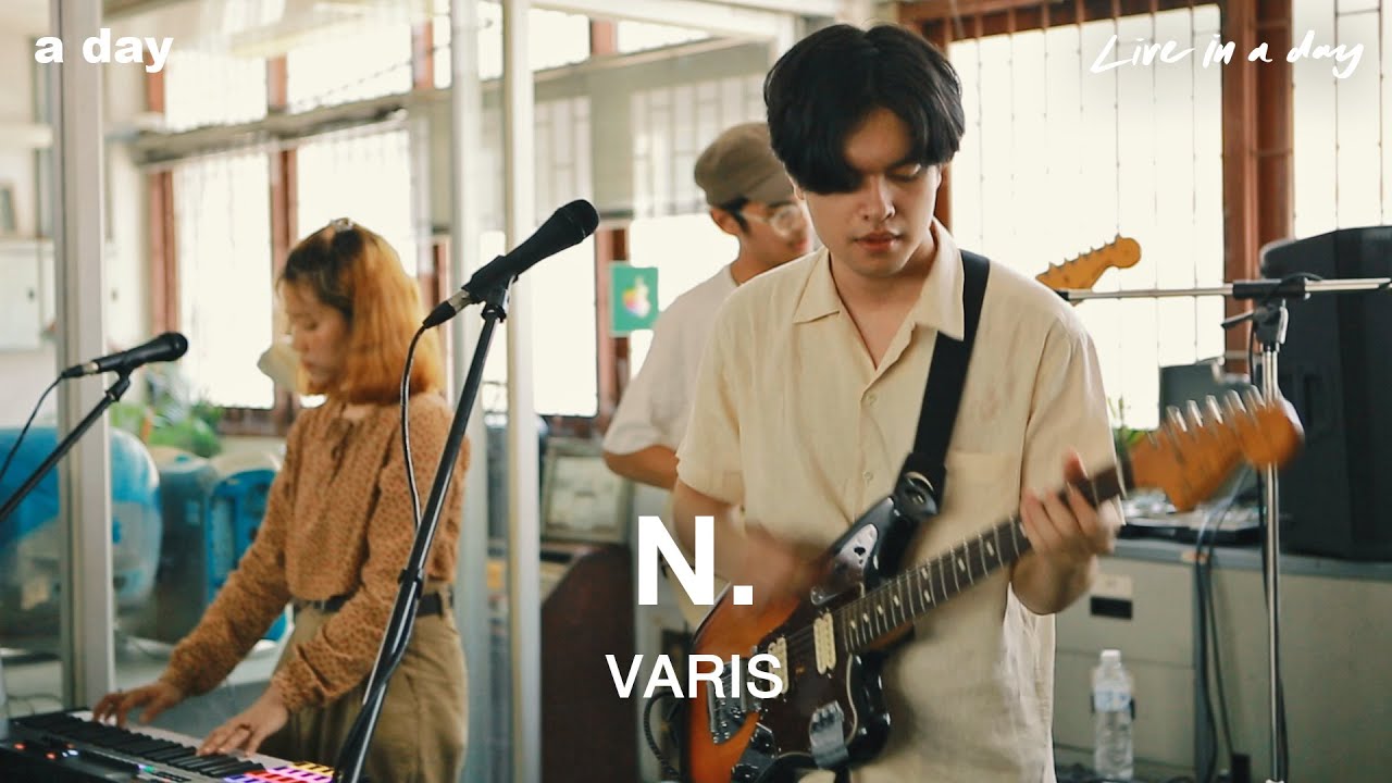 Varis - N. | Live in a day