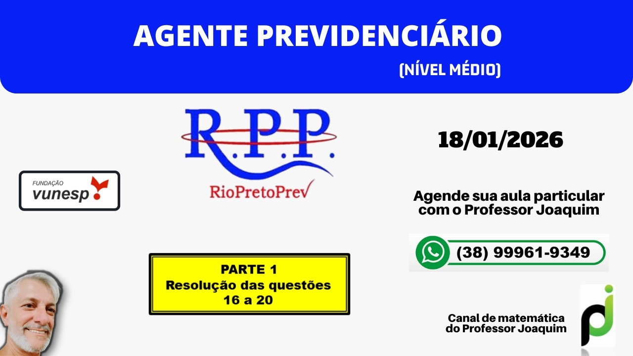 RIO PRETO PREV - AGENTE PREVIDENCIÁRIO -  NÍVEL MÉDIO (QUESTÕES 16 a 20)