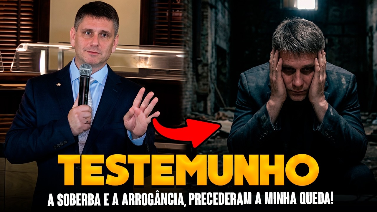 &Eacute; DE ARREPIAR O TESTEMUNHO DESSE PASTOR! A SOBERBA E A ARROG&Acirc;NCIA, PRECEDERAM A MINHA QUEDA!