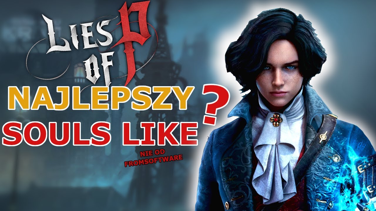 Jak to jest z Lies of P | Recenzja