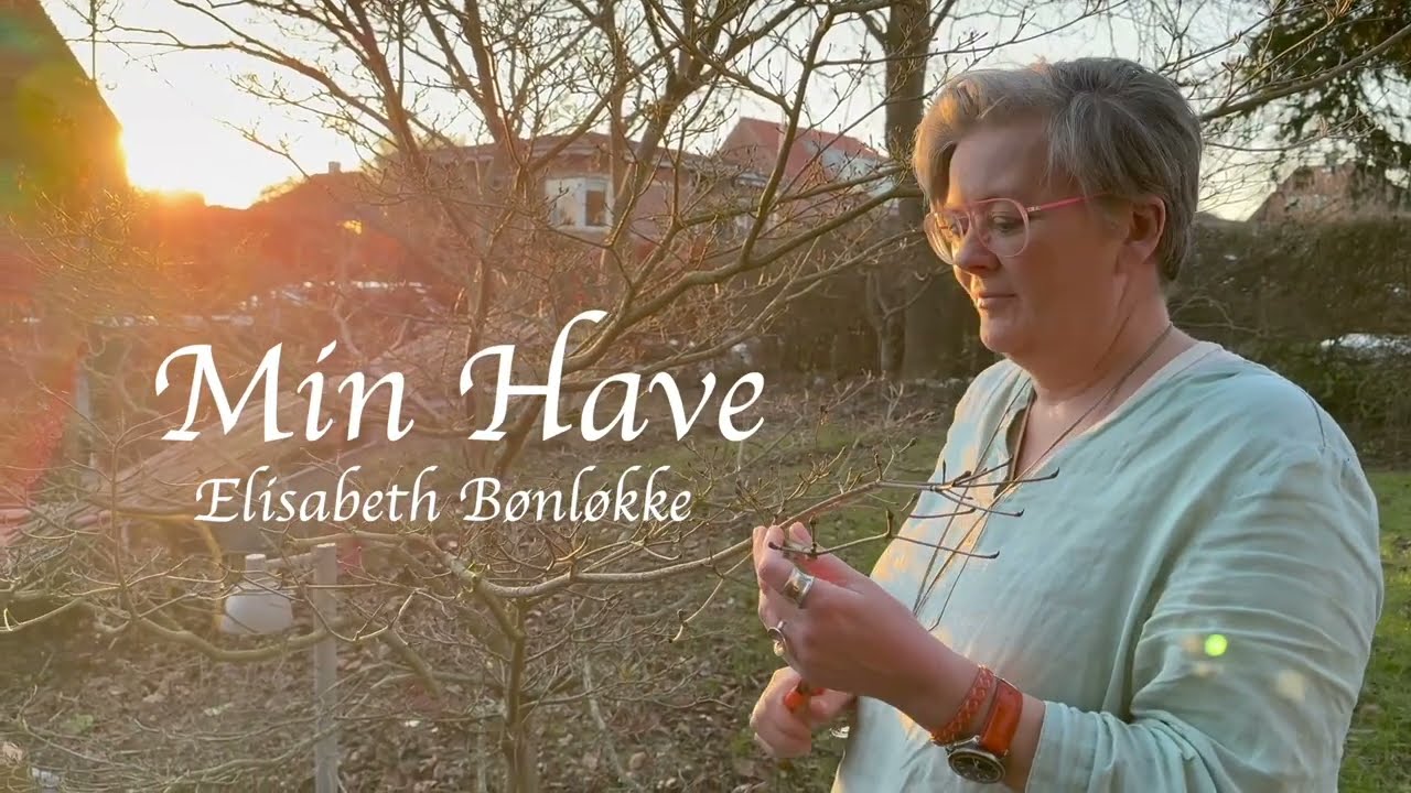 MIN HAVE - Elisabeth Bønløkke viser buketter