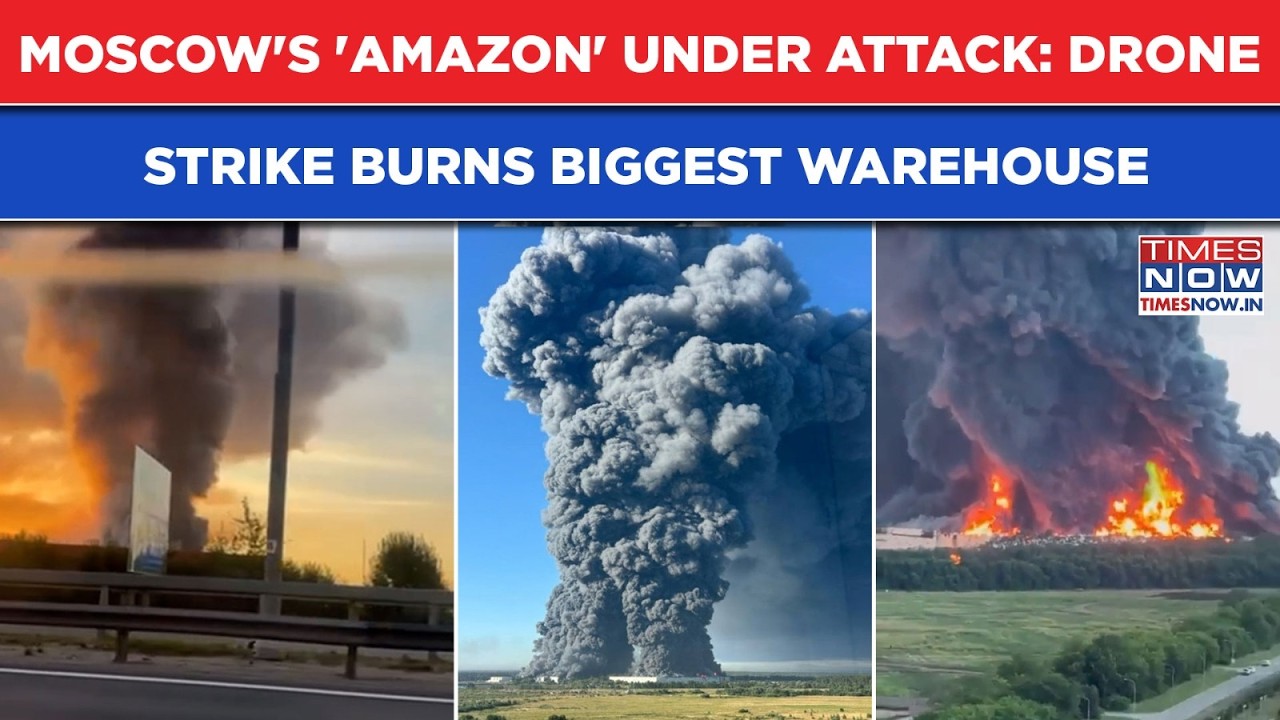 Moscow's 'Amazon' Under Attack: Ukrainian Drone Burns Biggest Warehouse After Russia Pounds Kyiv