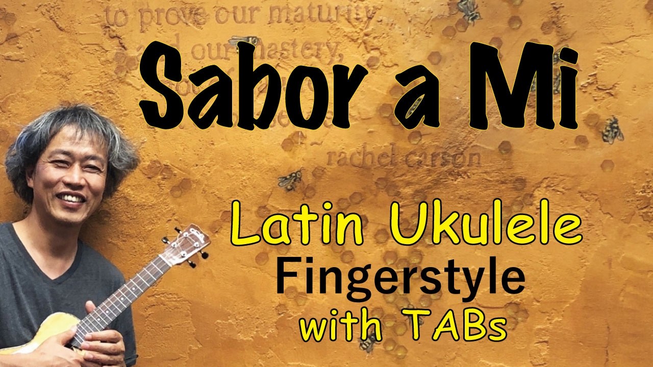 Sabor a Mi (Eydie Gorme, Luis Miguel) [Ukulele Fingerstyle] Play-Along with TABs