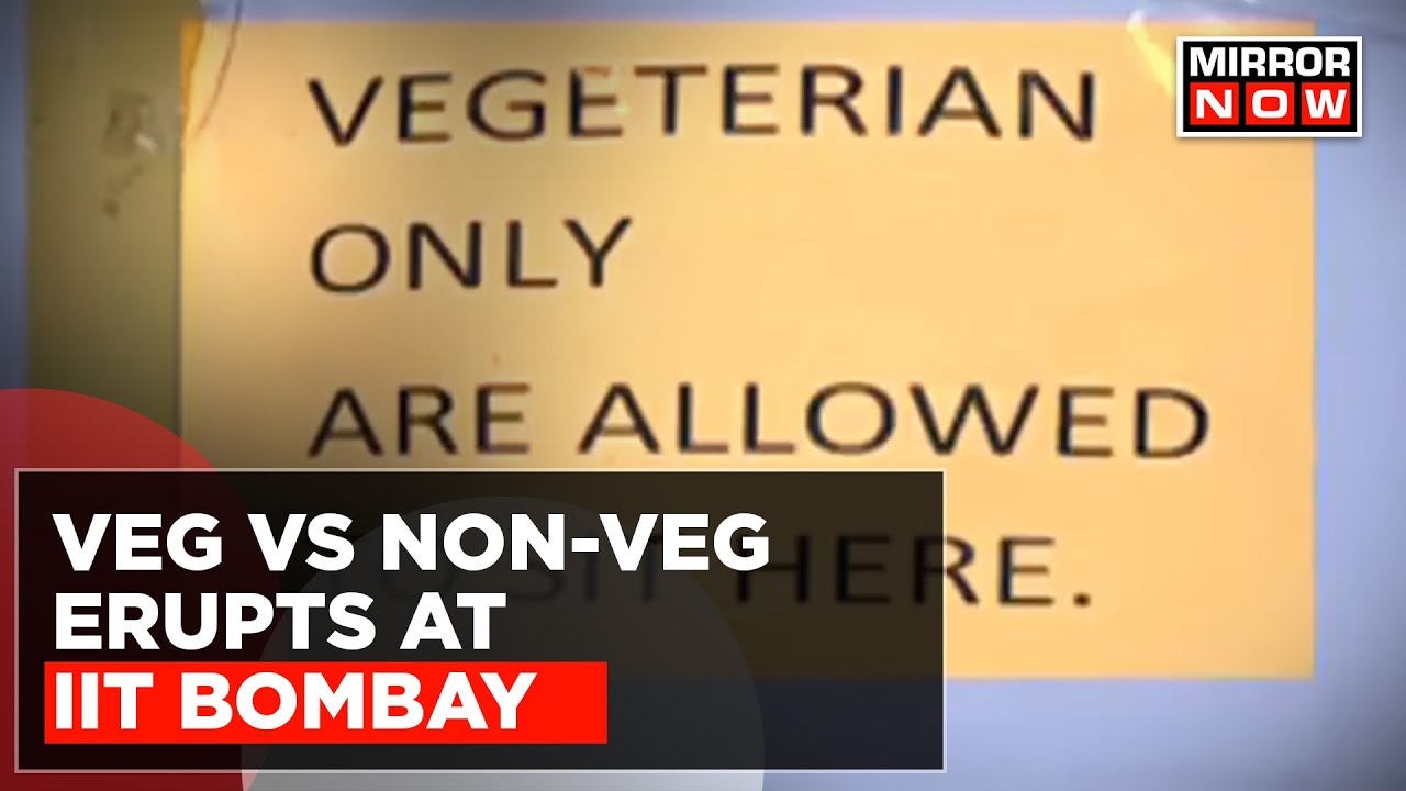 Row Over 'Veg Only' Posters At IIT Bombay; Mirror Now Reports From Ground 0 | English News Updates