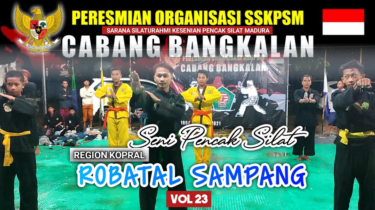 PERSATUAN PENCAK SILAT ROBATAL SAMPANG (KOPRAL) TAMPIL DI BANGKALAN