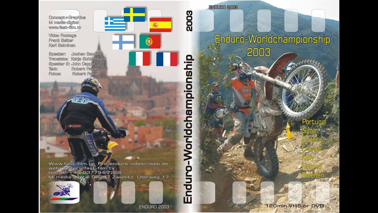 Enduro WM  2003 Portugal, Spanien,Griechenland, Frankreich,Italien,Finnland,Schweden